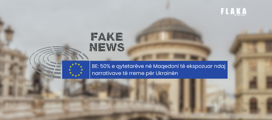 BE: 50% e qytetarëve në Maqedoni të ekspozuar ndaj narrativave të rreme për Ukrainën
