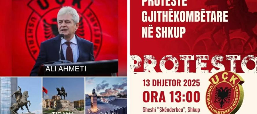 Pas Prishtinës e Tiranës, edhe në Shkup Ali Ahmeti organizon tubim dhe paralajmëron një fjalim historik në mbrojtje të Ushtrisë Çlirimtare të Kosovës