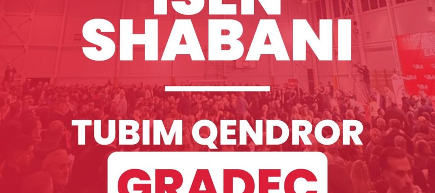 Shabani fton qytetarët në tubimin përmbyllës të fushatës në Vrapçisht