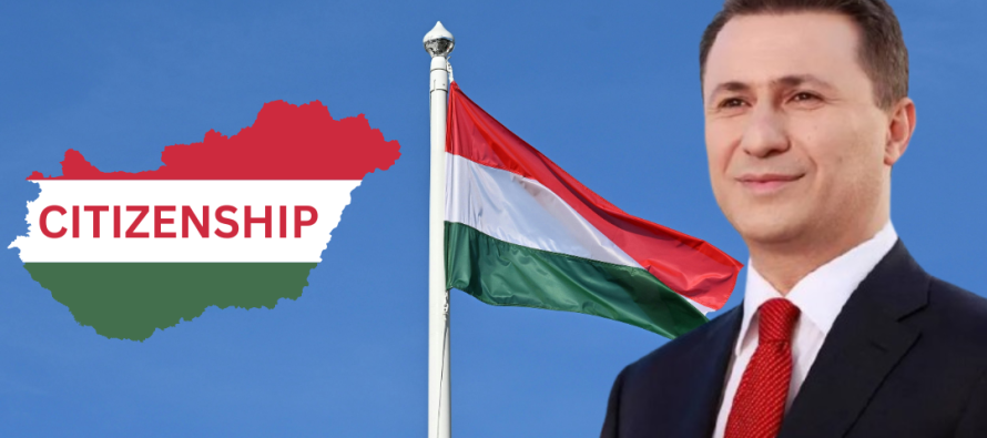 Nikolla Gruevski me shtetësi hungareze, a mbyllet kapitulli i ekstradimit?